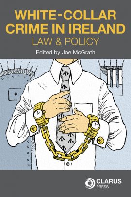 New book explores law and policy on white collar crime in Ireland